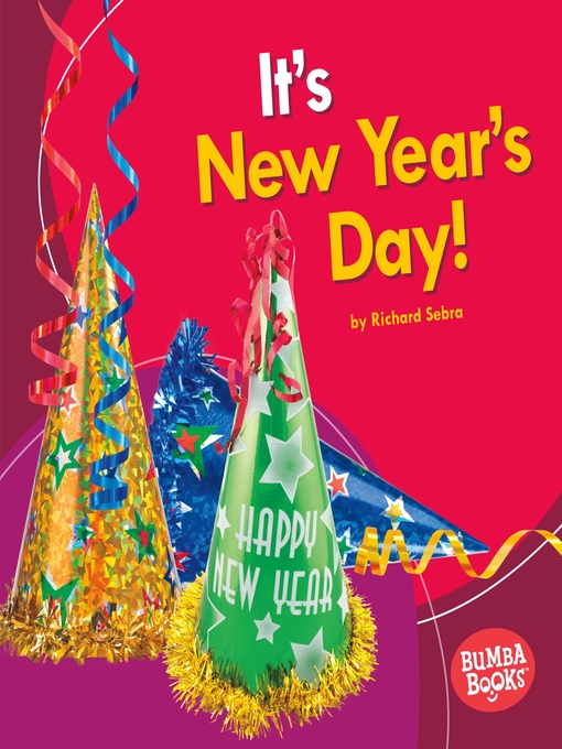 Title details for It's New Year's Day! by Richard Sebra - Available